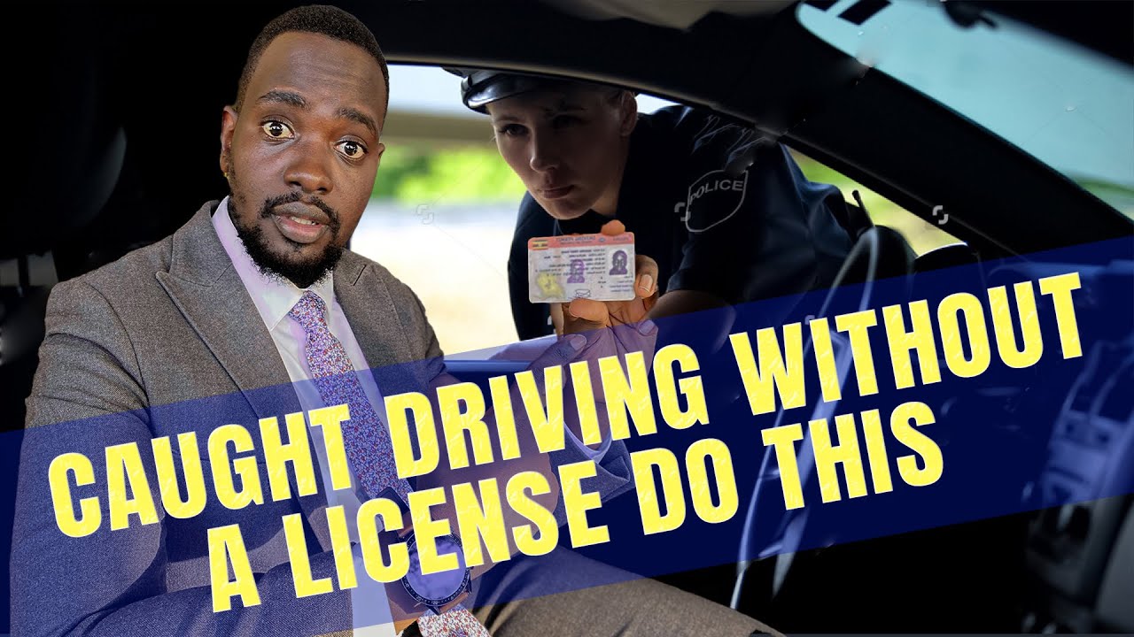 What happens if you get caught driving without a license: visual explanation